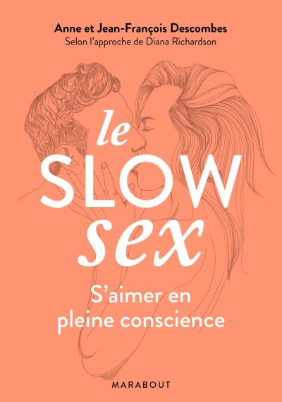 Le Slow Sex "S'aimer en pleine conscience"
